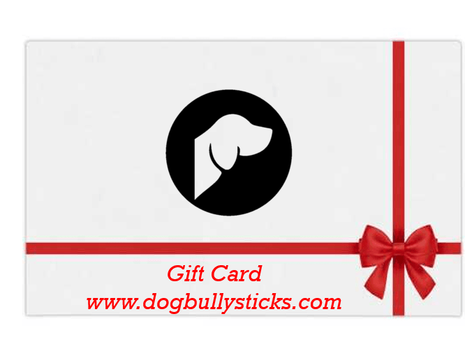 Gift Card - DogBullySticks.com